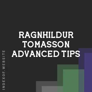 Ragnhildur Tomasson Advanced Tips | Indexof