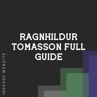 Ragnhildur Tomasson Full Guide | Indexof