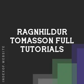 Ragnhildur Tomasson Full Tutorials | Indexof