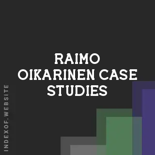 Raimo Oikarinen Case Studies | Indexof