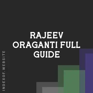 Rajeev Oraganti Full Guide | Indexof
