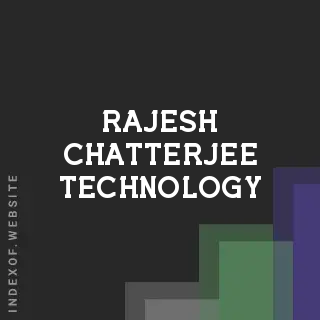 Rajesh Chatterjee Technology | Indexof