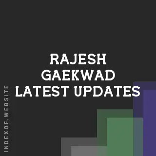 Rajesh Gaekwad Latest Updates | Indexof