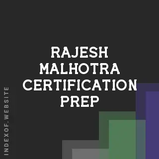 Rajesh Malhotra Certification Prep | Indexof