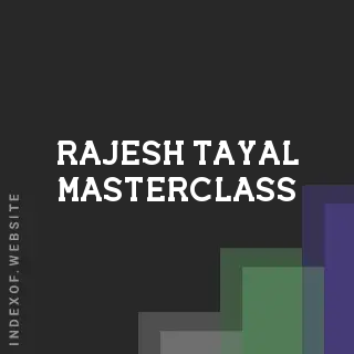 Rajesh Tayal Masterclass | Indexof