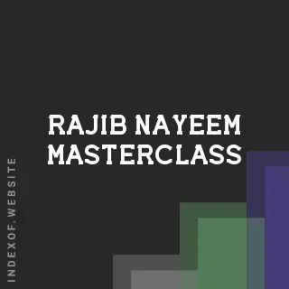 Rajib Nayeem Masterclass | Indexof
