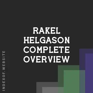 Rakel Helgason Complete Overview | Indexof