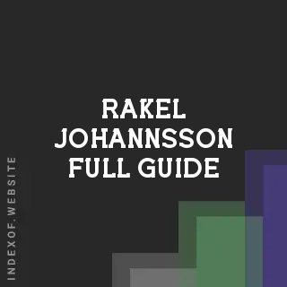 Rakel Johannsson Full Guide | Indexof