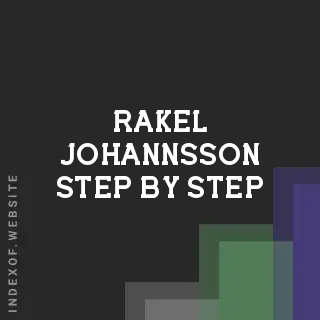 Rakel Johannsson Step-by-Step | Indexof