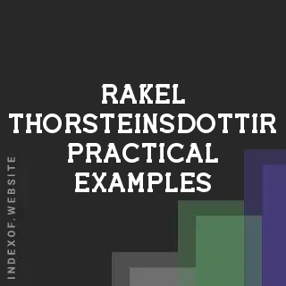 Rakel Thorsteinsdottir Practical Examples | Indexof