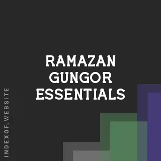 Ramazan Gungor Essentials | Indexof