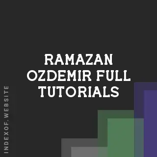 Ramazan Ozdemir Full Tutorials | Indexof