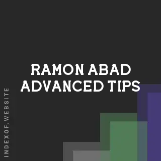 Ramon Abad Advanced Tips | Indexof