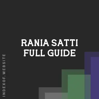 Rania Satti Full Guide | Indexof