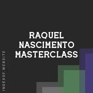 Raquel Nascimento Masterclass | Indexof