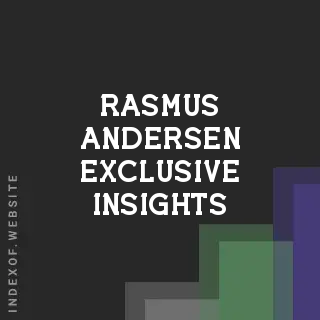 Rasmus Andersen Exclusive Insights | Indexof