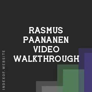 Rasmus Paananen Video Walkthrough | Indexof