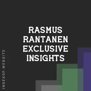 Rasmus Rantanen Exclusive Insights | Indexof