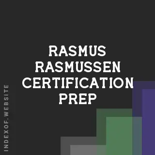 Rasmus Rasmussen Certification Prep | Indexof