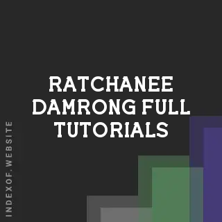 Ratchanee Damrong Full Tutorials | Indexof