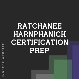 Ratchanee Harnphanich Certification Prep | Indexof