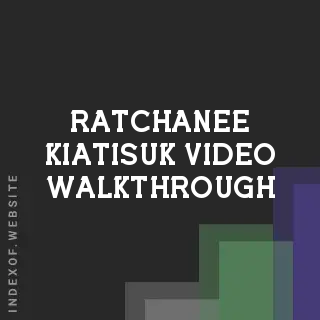 Ratchanee Kiatisuk Video Walkthrough | Indexof