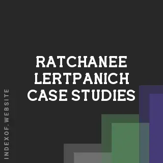 Ratchanee Lertpanich Case Studies | Indexof