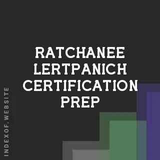 Ratchanee Lertpanich Certification Prep | Indexof