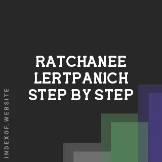 Ratchanee Lertpanich Step-by-Step | Indexof
