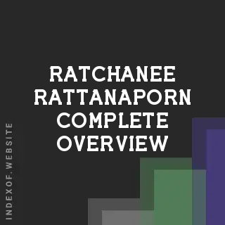 Ratchanee Rattanaporn Complete Overview | Indexof