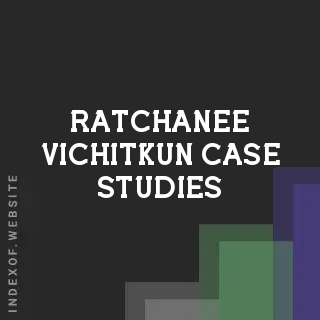 Ratchanee Vichitkun Case Studies | Indexof