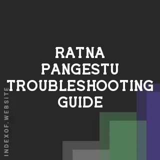 Ratna Pangestu Troubleshooting Guide | Indexof