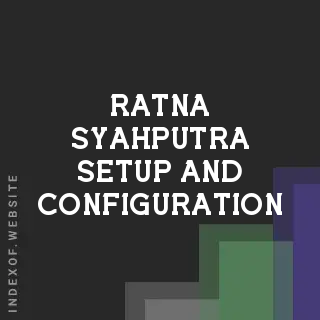 Ratna Syahputra Setup and Configuration | Indexof