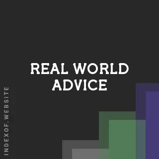 real world advice | Indexof