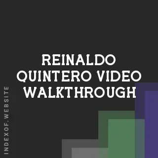 Reinaldo Quintero Video Walkthrough | Indexof