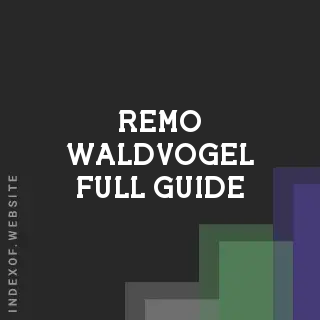 Remo Waldvogel Full Guide | Indexof
