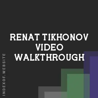 Renat Tikhonov Video Walkthrough | Indexof