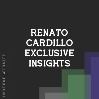 Renato Cardillo Exclusive Insights | Indexof