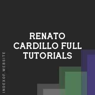 Renato Cardillo Full Tutorials | Indexof