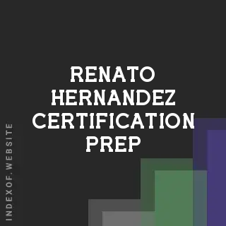 Renato Hernandez Certification Prep | Indexof