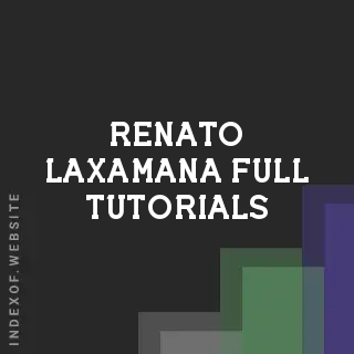 Renato Laxamana Full Tutorials | Indexof