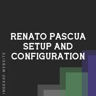 Renato Pascua Setup and Configuration | Indexof