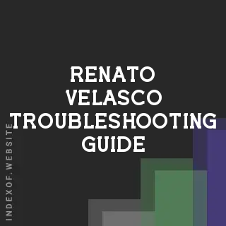 Renato Velasco Troubleshooting Guide | Indexof