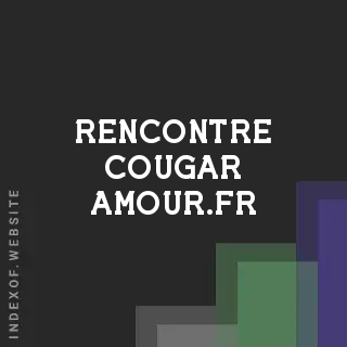 rencontre-cougar-amour.fr by Georgeta Olteanu site -  Indexof