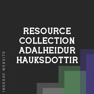 Resource Collection Adalheidur Hauksdottir | Indexof