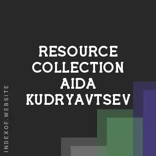 Resource Collection Aida Kudryavtsev | Indexof