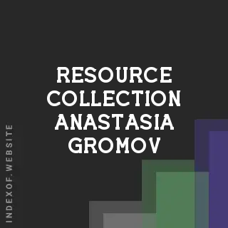 Resource Collection Anastasia Gromov | Indexof