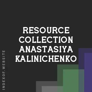 Resource Collection Anastasiya Kalinichenko | Indexof