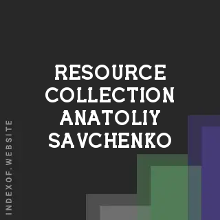 Resource Collection Anatoliy Savchenko | Indexof