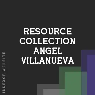Resource Collection Angel Villanueva | Indexof